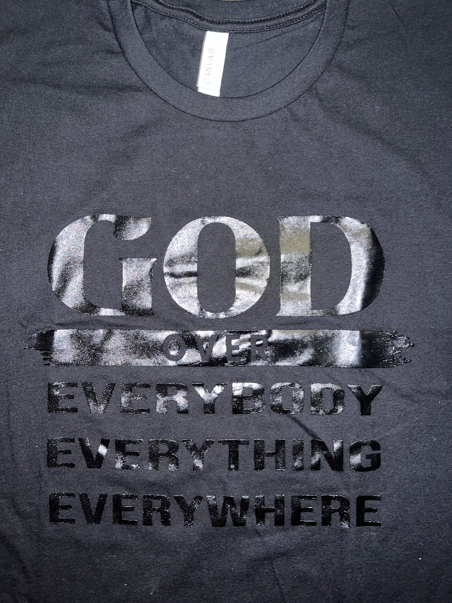 *CLOSEOUT* GOD over Every...Black on Black Shirt