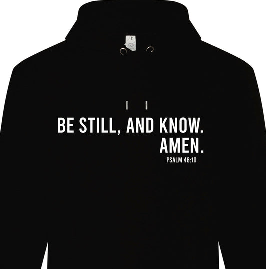 Be Still Hoodie