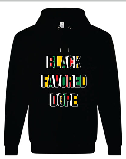 Black Favored & Dope Hoodie