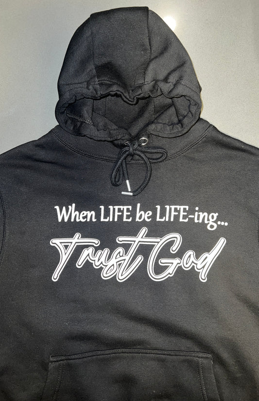 LIFE-ing Hoodie