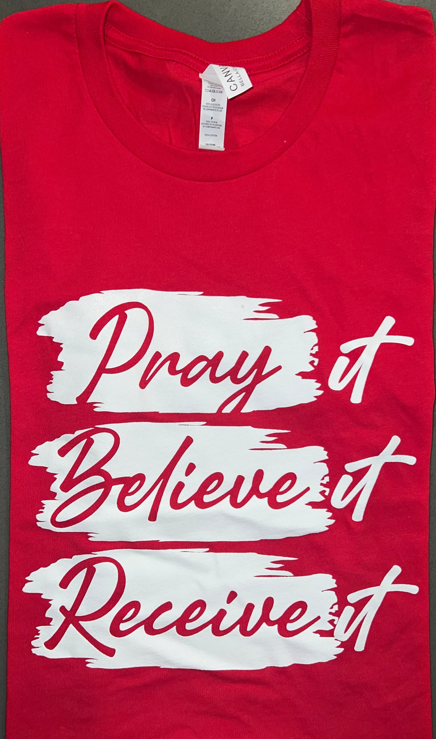 Pray Believe Receive Shirt - red