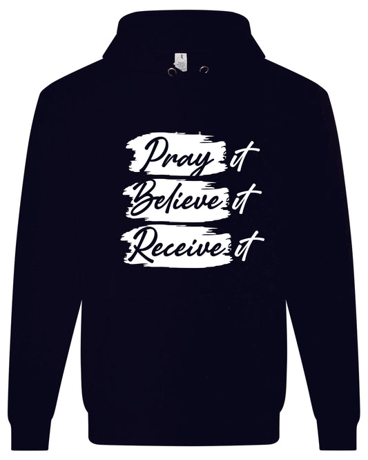 Pray Believe Receive Hoodie - Black