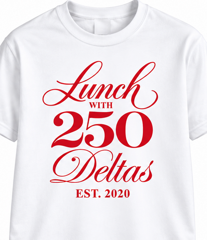 Lunch With 250 Deltas